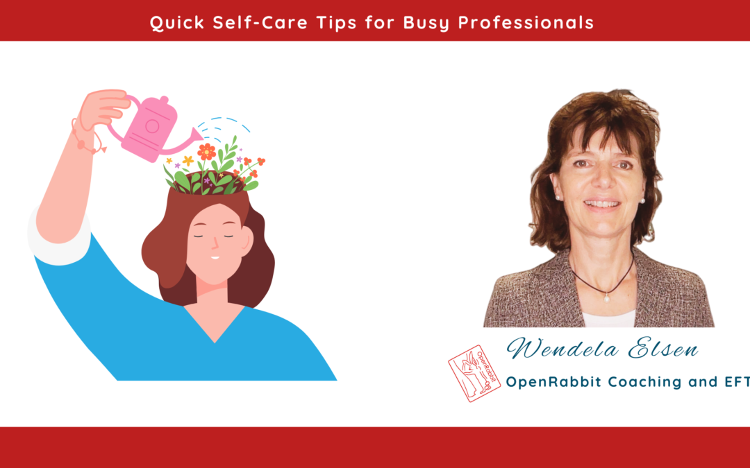 Quick Self-Care Tips for Busy Professionals